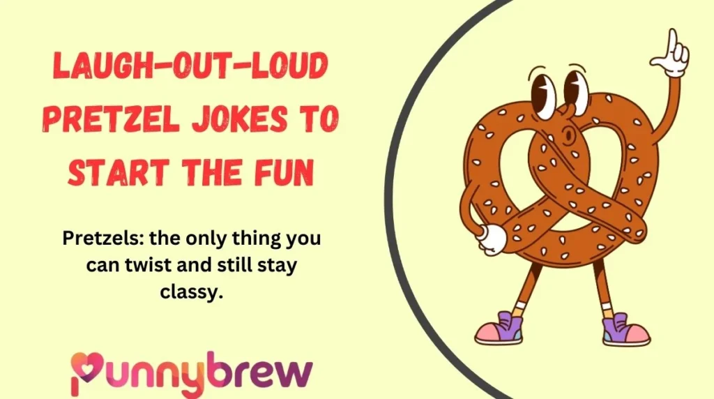 Laugh-Out-Loud Pretzel Jokes to Start the Fun