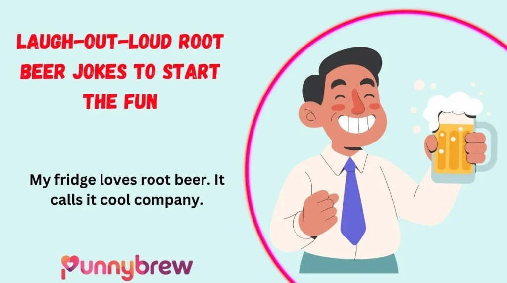 Laugh-Out-Loud Root Beer Jokes to Start the Fun