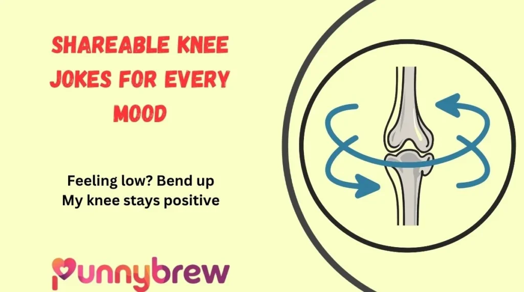 Shareable Knee Jokes for Every Mood