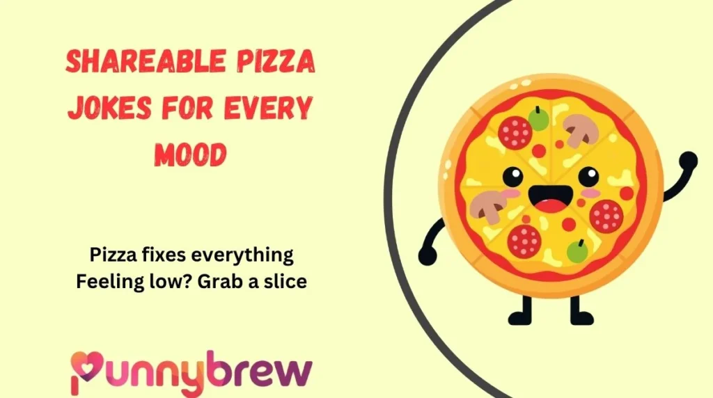 Shareable Pizza Jokes for Every Mood