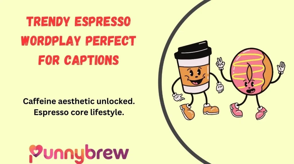 Trendy Espresso Wordplay Perfect for Captions