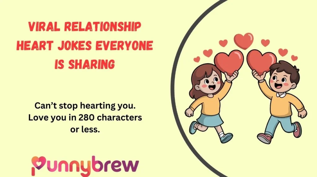 Viral Relationship Heart Jokes Everyone Is Sharing